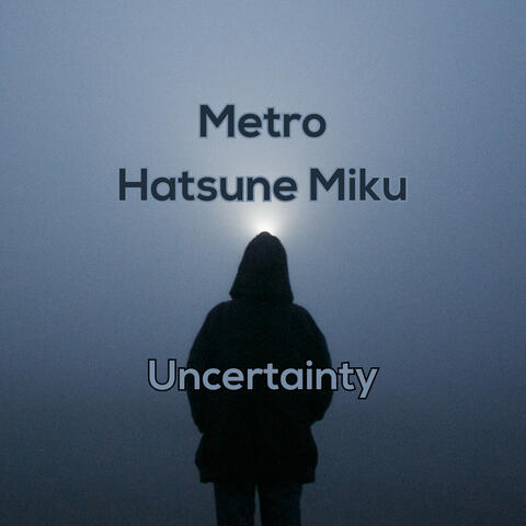 Uncertainty