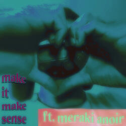 make it make sense