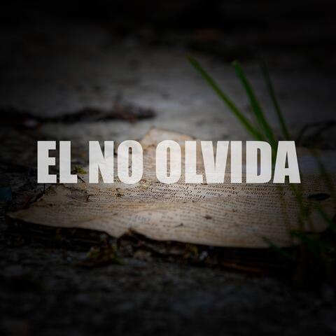 EL NO OLVIDA
