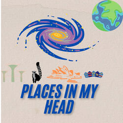 Places in my head