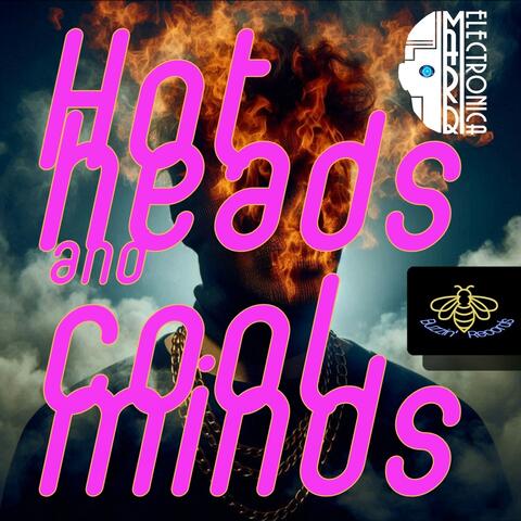 Hot Heads & Cool Minds