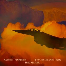 Top Gun Maverick Theme - Hold My Hand
