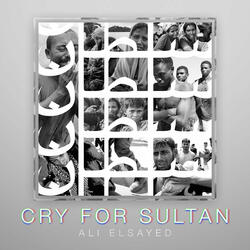 Cry for Sultan