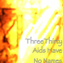 Aids Have No Names