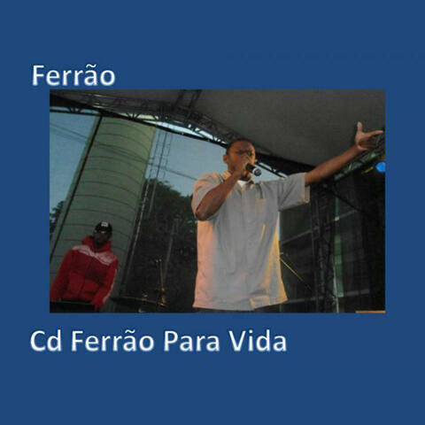 FERRÃO PRA VIDA