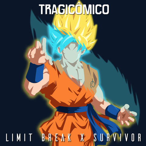 Limit Break X Survivor (De "Dragon Ball Super")