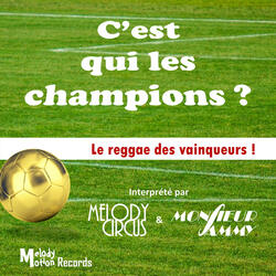 C'est qui les champions?
