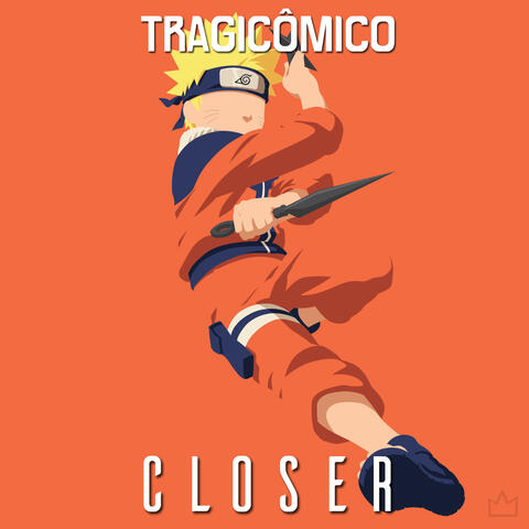 Closer (De "Naruto")