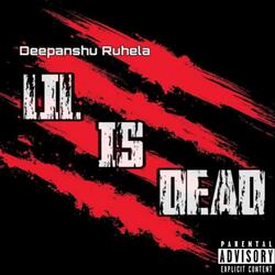 Lil Is Dead