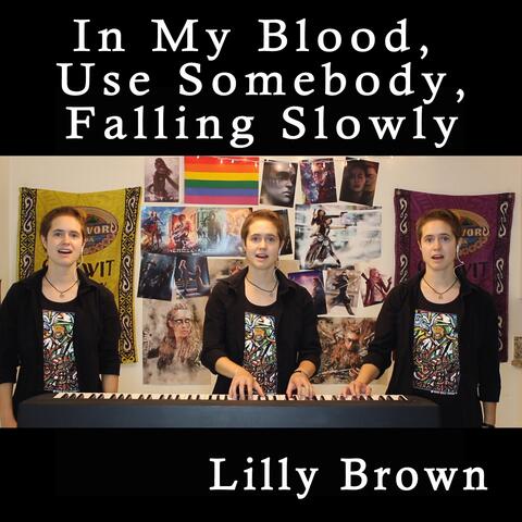 In My Blood / Use Somebody / Falling Slowly