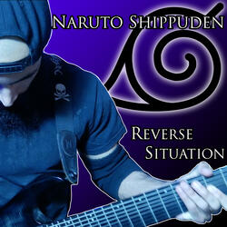 Naruto Shippuden - Reverse Situation