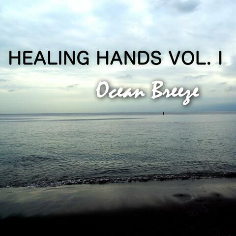 Healing Hands Vol. I – Ocean Breeze