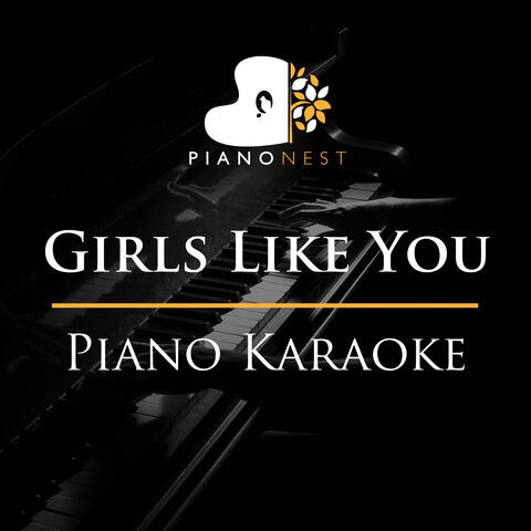 Girls Like You (Piano Karaoke)