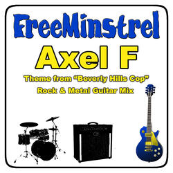 Axel F Theme (From "Beverly Hills Cop") [Rock & Metal Guitar Mix]