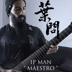 Maestro (From "Ip Man") [Metal Remix]