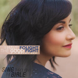 I Have Fought the Good Fight (2 Timothy 4:5-8 NLT) [Instrumental]