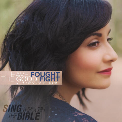 I Have Fought the Good Fight (2 Timothy 4:5-8)