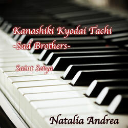 Kanashiki Kyodai Tachi (From "Saint Seiya") [Piano Arrangement]