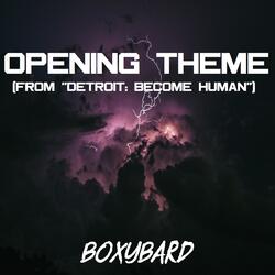 Opening Theme (From "Detroit: Become Human")
