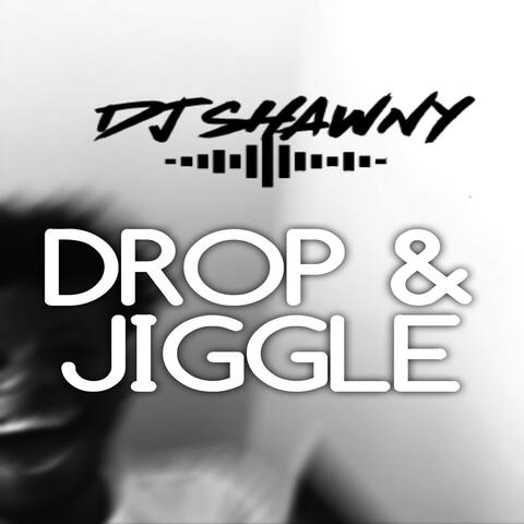 Drop & Jiggle