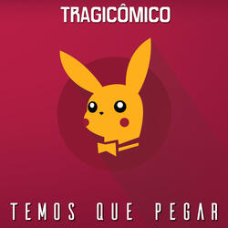 Temos Que Pegar (De "Pokémon")