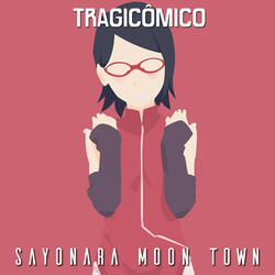 Sayonara Moon Town (De "Boruto: Naruto Next Generations")