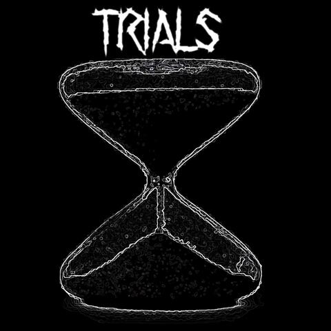 Trials
