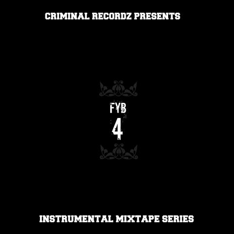 FYB 4: Instrumental Mixtape Series