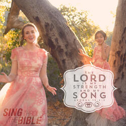 The Lord Is My Strength and My Song (Exodus 15:2-3 NLT)