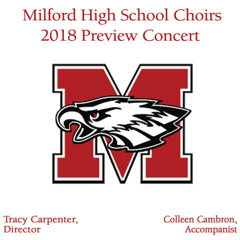 Milford High School Choirs 2018 Preview Concert