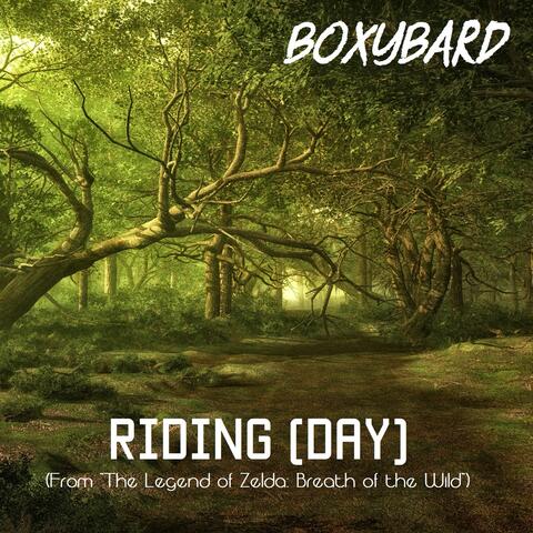 Riding (Day) [From "The Legend of Zelda: Breath of The Wild"]