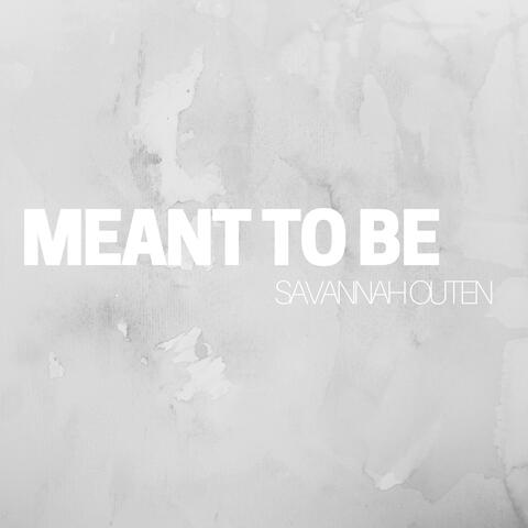 Meant to Be