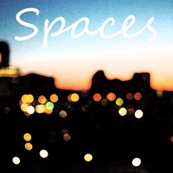Spaces