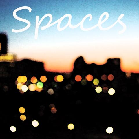 Spaces