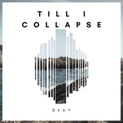 Till I Collapse