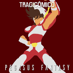 Pegasus Fantasy (Abertura) [De "Cavaleiros do Zodíaco"]