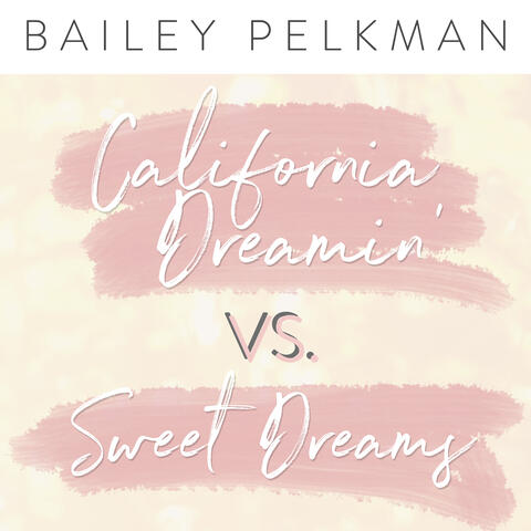 California Dreamin' / Sweet Dreams