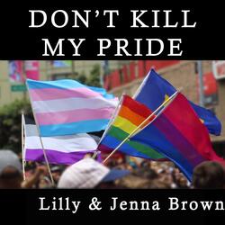Don't Kill My Pride