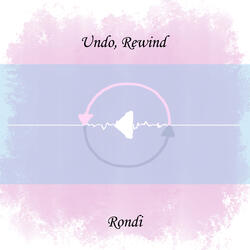 Undo, Rewind