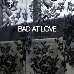 Bad at Love