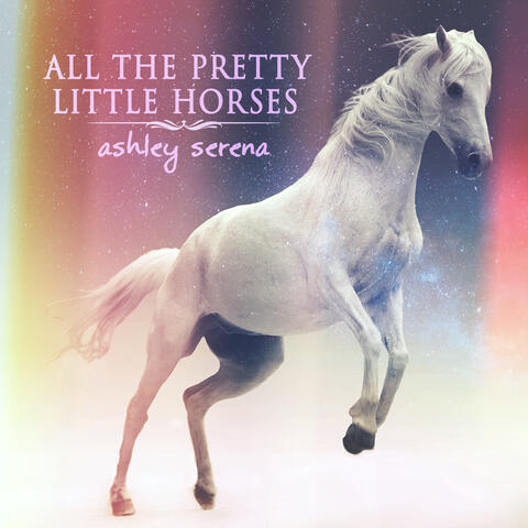 All the Pretty Little Horses