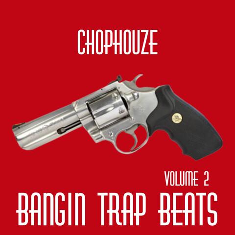 Bangin' Trap Beats, Vol.2