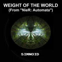 Weight of the World (Hope Version) [From "NieR: Automata"]