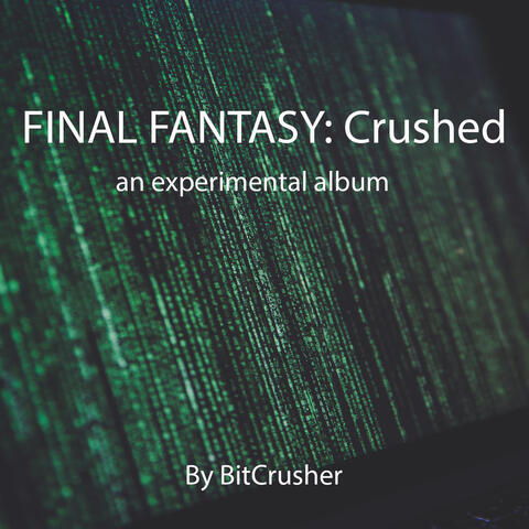Final Fantasy: Crushed