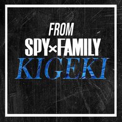 Kigeki (From "Spy x Family")