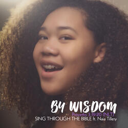 By Wisdom: Proverbs 3:19-20 (NLT)
