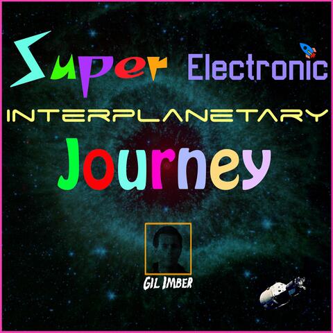 Super Electronic Interplanetary Journey