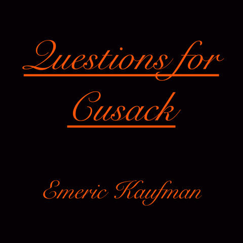 Questions for Cusack