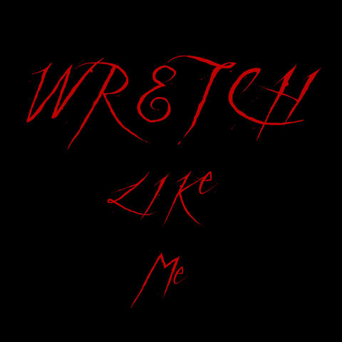 Wretch Like Me