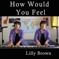 How Would You Feel